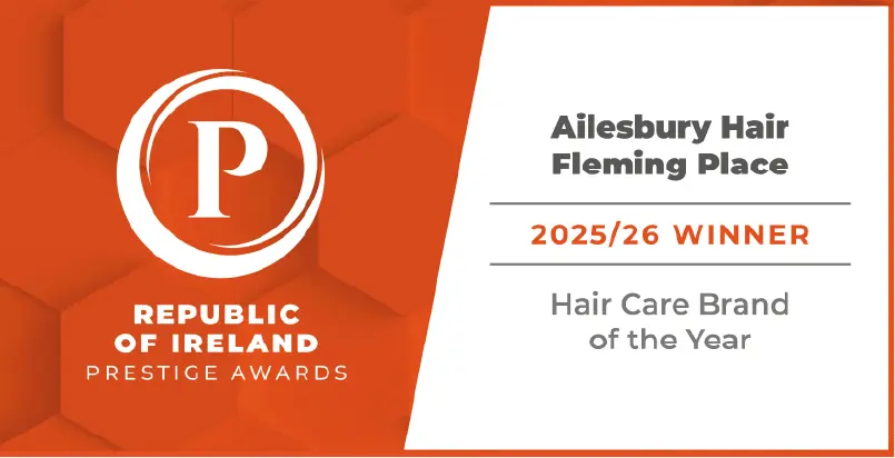 Ailesbury Hair Fleming Place 2025/26 Winner Hair Care Brand of the Year Republic of Ireland Prestige Awards